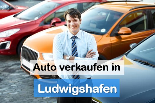 Autoankauf Ludwigshafen am Rhein: gewöhnlicher Gebrauchtwagen Händler Autoankauf