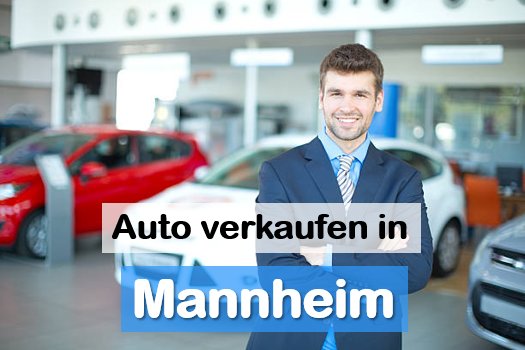 Autoankauf in Mannheim: über den örtlichen Autohandel Autoankauf