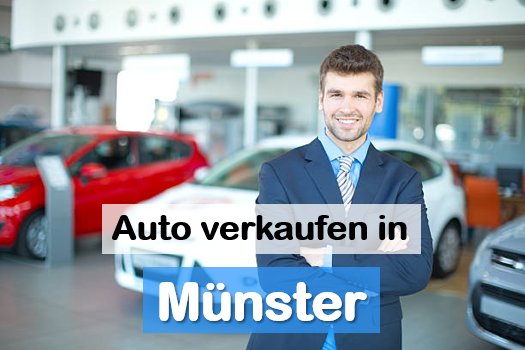 Autoankauf in Münster: Verkauf über Autohändler vor Ort Autoankauf
